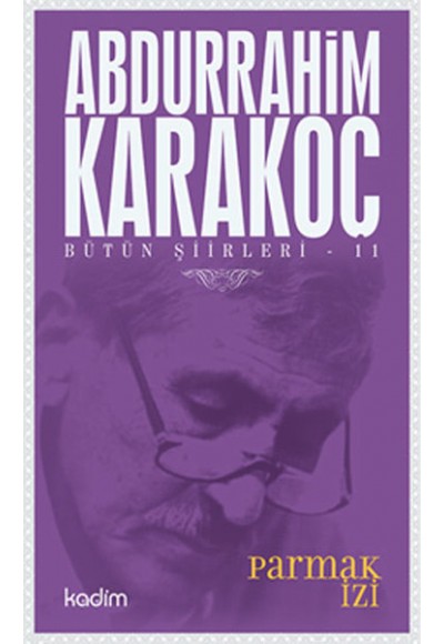 Bütün Şiirleri 11 - Parmak İzi