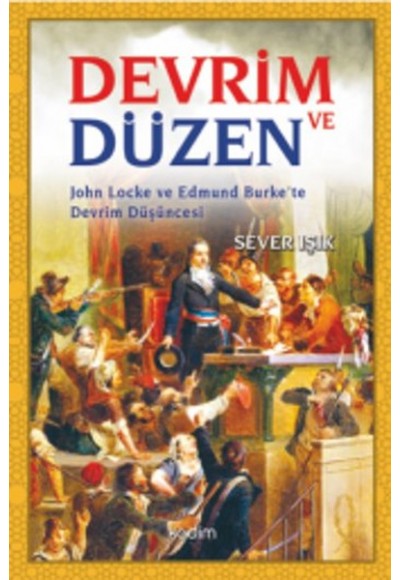 Devrim ve Düzen  John Locke ve Edmund Burke’te Devrim Düşüncesi
