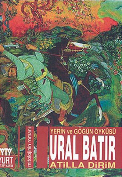 Ural Batır Yerin ve Göğün Öyküsü