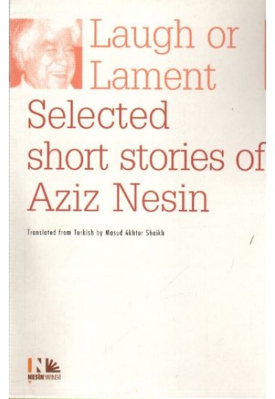 Laugh or Lament Selected Short Stories of Aziz Nesin
