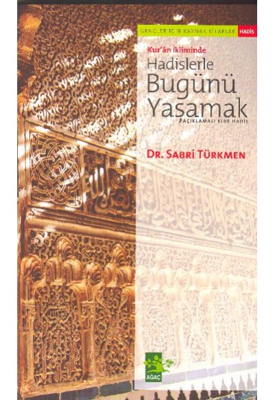 Hadislerle Bugünü Yaşamak