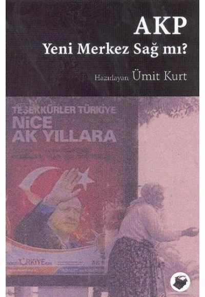 AKP Yeni Merkez Sağ mı?