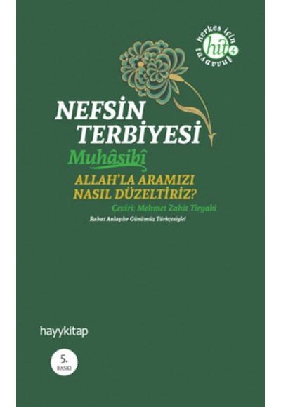 Nefsin Terbiyesi  Allahla Aramızı Nasıl Düzeltiriz