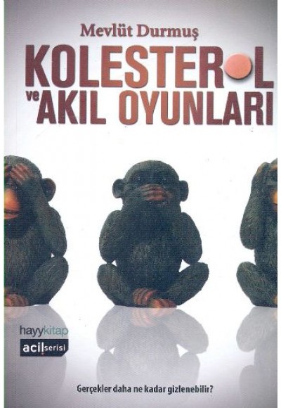 Kolesterol ve Akıl Oyunları