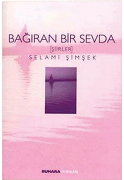 Bağıran Bir Sevda