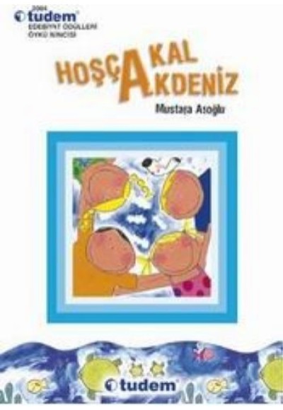 Hoşçakal Akdeniz
