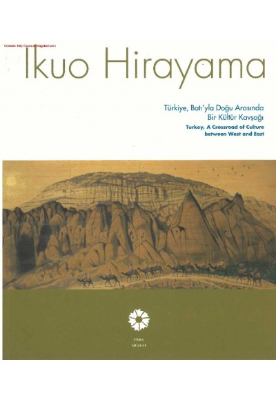 Ikuo Hirayama Türkiye, Batıyla Doğu Arasında Bir Kültür Kavşağı