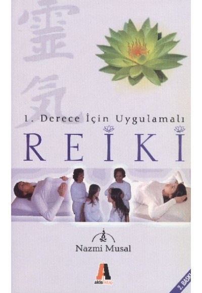 1. Derece İçin Uygulamalı Reiki