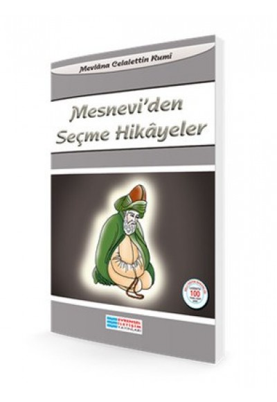 Mesnevi'den Seçme Hikayeler / 100 Temel Eser