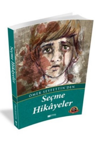 Ömer Seyfettin'den Seçme Hikayeler / 100 Temel Eser - Ortaöğretim