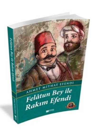 Felatun Bey ile Rakım Efendi / 100 Temel Eser - Ortaöğretim