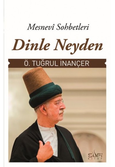 Dinle Neyden Mesnevi Sohbetleri