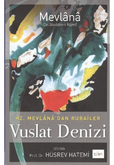 Vuslat Denizi  Hz. Mevlana'dan Rubailer