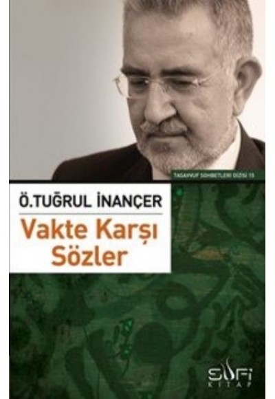 Vakte Karşı Sözler