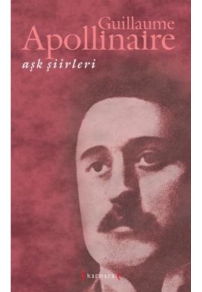 Aşk Şiirleri (Guillaume Apollinaire)