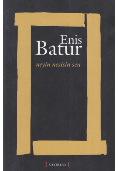 Neyin Nesisin Sen