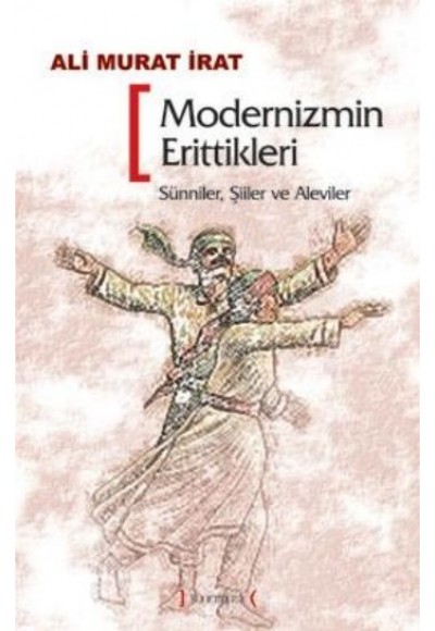 Modernizmin Erittikleri  Sünniler, Şiiler, Aleviler