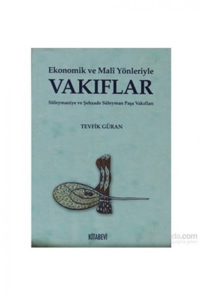 Ekonomik ve Mali Yönleriyle Vakıflar