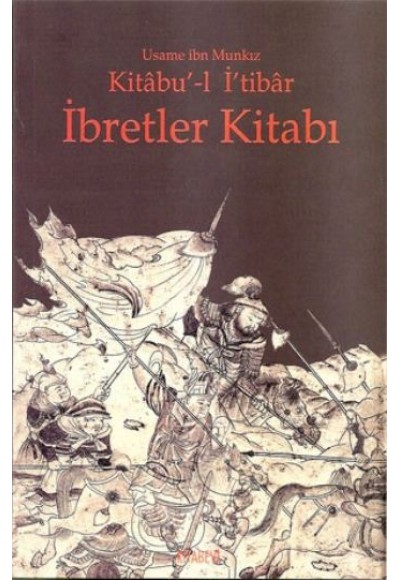 Kitabu’-l İ’tibar İbretler Kitabı