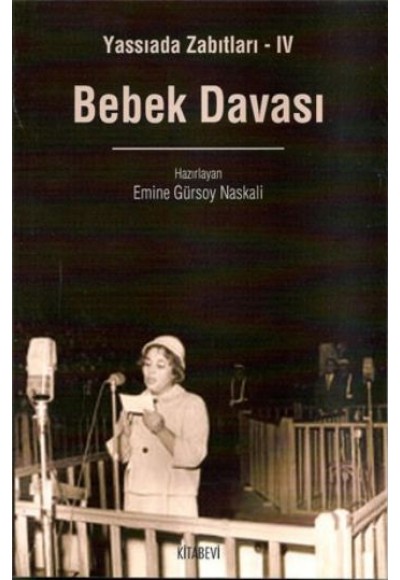 Bebek Davası / Yassıada Zabıtları-4