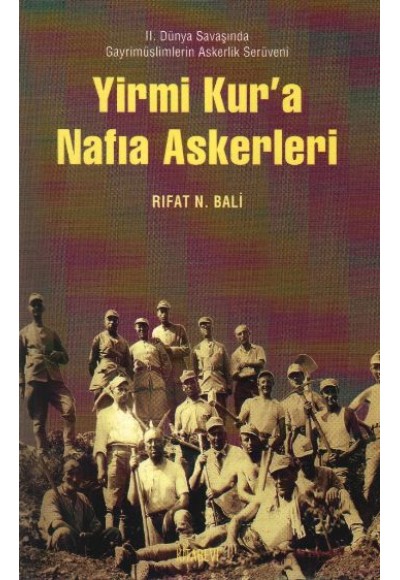 Yirmi Kur'a Nafıa Askerleri