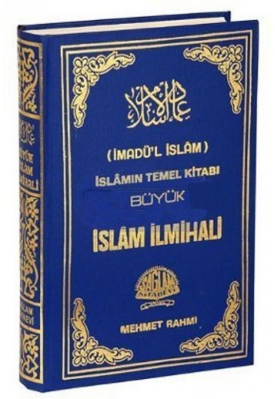 İmadü'l İslam İslamın Temel Kitabı Büyük İslam İlmihali
