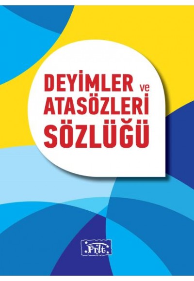 Deyimler ve Atasözleri Sözlüğü