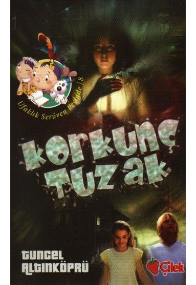 Korkunç Tuzak / Ufaklık Serüven Peşinde 8