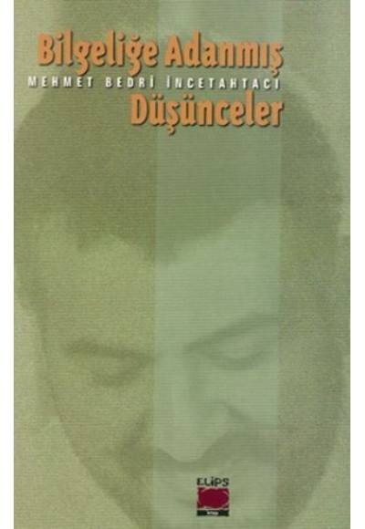 Bilgeliğe Adanmış Düşünceler