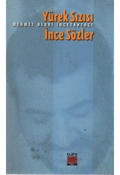 Yürek Sızısı İnce Sözler