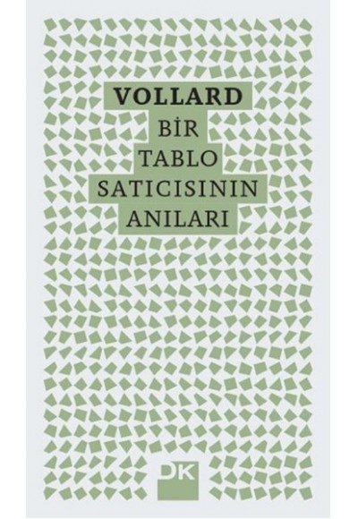 Vollard - Bir Tablo Satıcısının Anıları