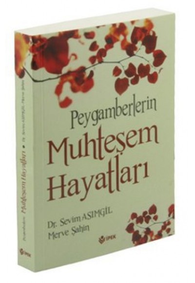 Peygamberlerin Muhteşem Hayatları