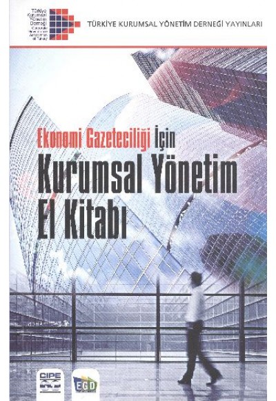 Ekonomi Gazeteciliği İçin Kurumsal Yönetim El Kitabı