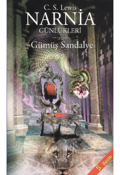 Narnia Günlükleri 6 Gümüş Sandalye