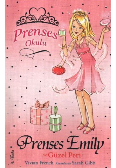 Prenses Okulu 06 Prenses Emily ve Güzel Peri