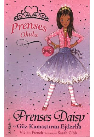 Prenses Okulu 03 Prenses Daisy ve Göz Kamaştıran Ejderha