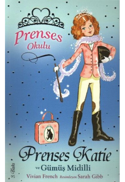 Prenses Okulu 02 Prenses Katie ve Gümüş Midilli
