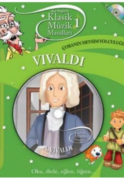 Klasik Müzik Masalları 1 / Vivaldi - Çobanın Mevsim Yolculuğu (Ciltli)