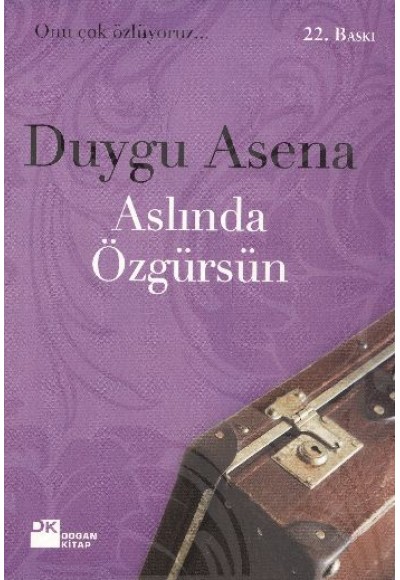 Aslında Özgürsün