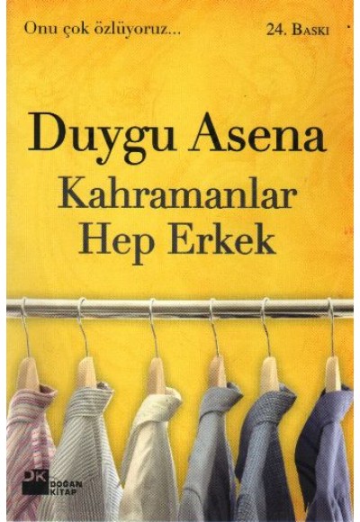 Kahramanlar Hep Erkek