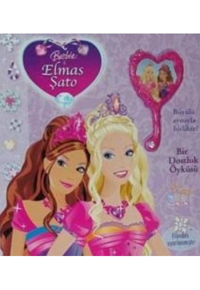 Barbie Elmas Şato Bir Dostluk Öyküsü