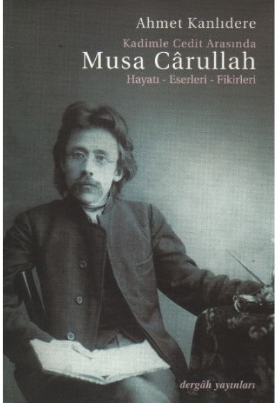 Kadimle Cedit Arasında Musa Carullah