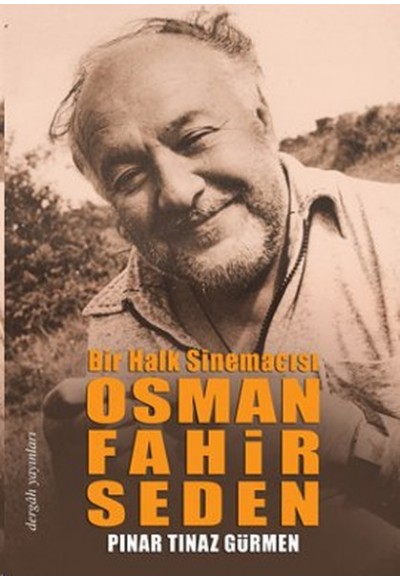 Bir Halk Sinemacısı Osman Fahir Seden