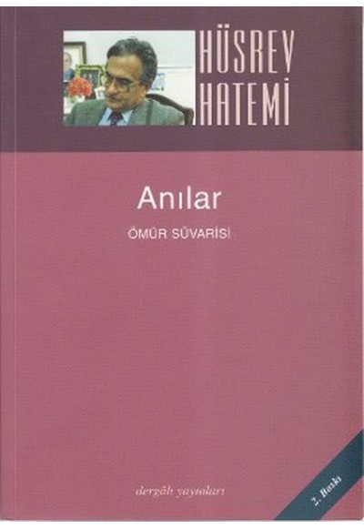 Anılar Ömür Süvarisi