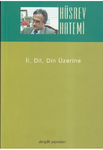 İl, Dil, Din Üzerine