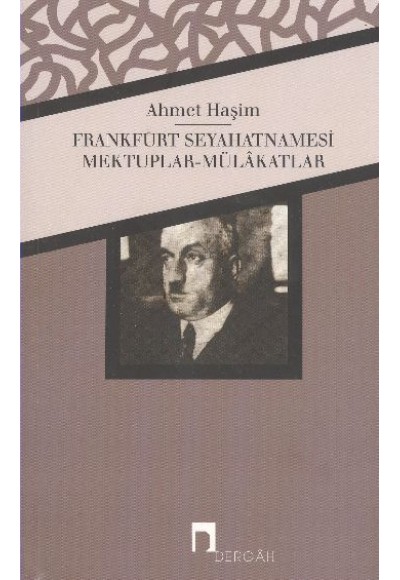 Frankfurt Seyahatnamesi - Mektuplar - MülakatlarBütün Eserleri - 4 )