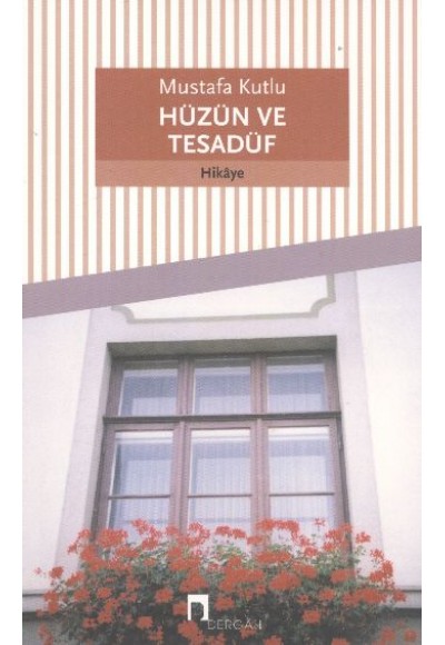 Hüzün ve Tesadüf