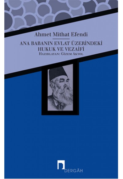 Ana Babanın Evlat Üzerindeki Hukuk ve Vezaifi