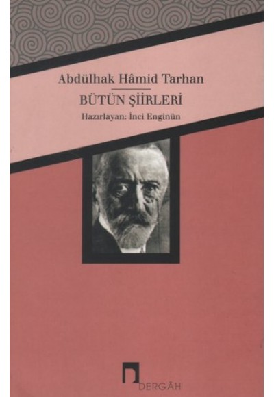 Abdülhak Hamid Tarhan Bütün Şiirleri