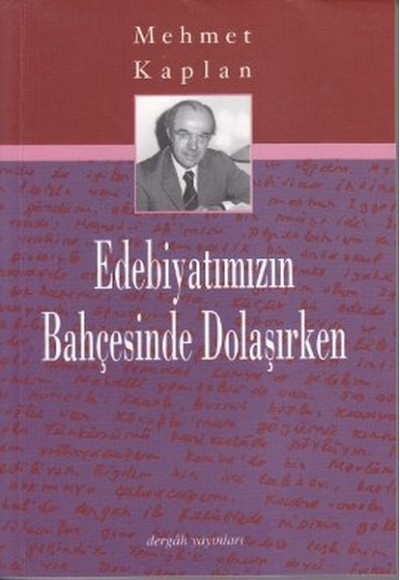 Edebiyatımızın Bahçesinde Dolaşırken